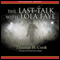 The Last Talk with Lola Faye: A Novel (Unabridged) audio book by Thomas Cook