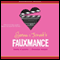 Jenna and Jonah's Fauxmance (Unabridged) audio book by Emily Franklin, Brendan Halpin