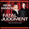 Fatal Judgment (Unabridged) audio book by Irene Hannon