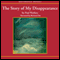 The Story of My Disappearence (Unabridged) audio book by Paul Watkins