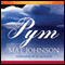 Pym (Unabridged) audio book by Mat Johnson