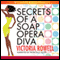 Secrets of a Soap Opera Diva (Unabridged) audio book by Victoria Rowell