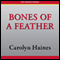 Bones of a Feather: A Sarah Booth Delaney Mystery, Book 11 (Unabridged) audio book by Carolyn Haines