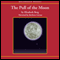 The Pull of the Moon: A Novel (Unabridged) audio book by Elizabeth Berg