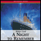 A Night to Remember (Unabridged) audio book by Walter Lord