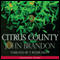 Citrus County (Unabridged) audio book by John Brandon