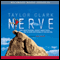 Nerve: Poise Under Pressure, Serenity Under Stress, and the Brave New Science of Fear and Cool (Unabridged) audio book by Taylor Clark