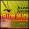 Secret of the Yellow Death (Unabridged) audio book by Suzanne Jurmain