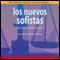 Los Nuevos Sofistas [The New Sophists] (Unabridged) audio book by Juan Jacobo-Doger