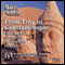 The Modern Scholar: From Troy to Constantinople: The Cities and Societies of Ancient Turkey