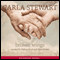 Broken Wings (Unabridged) audio book by Carla Stewart