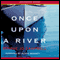 Once Upon a River (Unabridged) audio book by Bonnie Jo Campbell