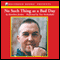 No Such Thing as a Bad Day (Unabridged) audio book by Hamilton Jordan