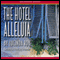 Hotel Alleluia (Unabridged) audio book by Lucinda Roy
