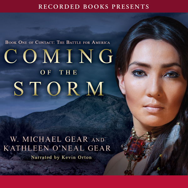 Coming of the Storm (Unabridged) audio book by W. Michael Gear, Kathleen O'Neal Gear