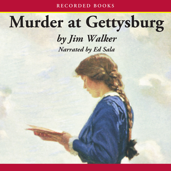 Murder at Gettysburg (Unabridged) audio book by James Walker