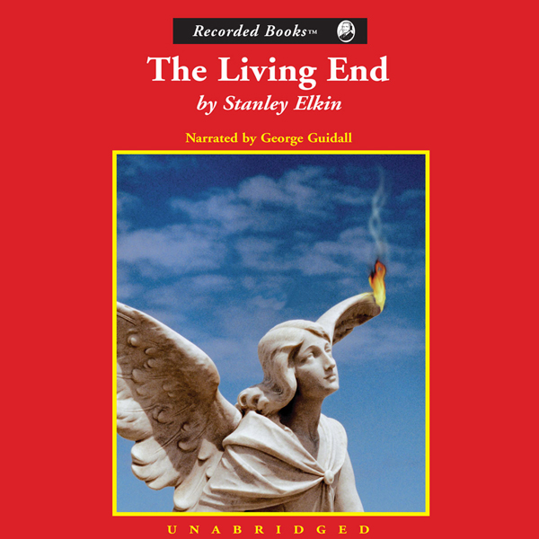 The Living End (Unabridged) audio book by Stanley Elkin