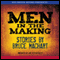 Men in the Making (Unabridged) audio book by Bruce Machart