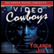 Video Cowboys: A Georgia Barnett Mystery (Unabridged) audio book by Yolanda Joe