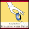 Stealing with Style (Unabridged) audio book by Emyl Jenkins