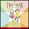 Ivy & Bean: No News Is Good News (Unabridged) audio book by Annie Barrows