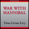 The War with Hannibal (Unabridged) audio book by Titus Livius Livy