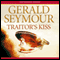 Traitors Kiss (Unabridged) audio book by Gerald Seymour