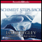 Schmidt Steps Back (Unabridged) audio book by Louis Begley