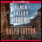 Black Valley Riders (Unabridged) audio book by Ralph Cotton