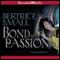 Bond of Passion: The Border Chronicles, Book 6 (Unabridged) audio book by Bertrice Small