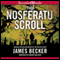 The Nosferatu Scroll (Unabridged) audio book by James Becker