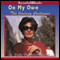 On My Own: The Journey Continues (Unabridged)