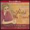 The World We Found (Unabridged) audio book by Thrity Umrigar