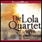 The Lola Quartet (Unabridged) audio book by Emily St. John Mandel