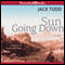 Sun Going Down (Unabridged) audio book by Jack Todd