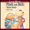 Pinch and Dash Make Soup (Unabridged) audio book by Michael J. Daley
