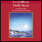 Firefly Beach (Unabridged) audio book by Luanne Rice