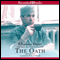 The Oath: The Remarkable Story of a Surgeon's Life Under Fire in Chechnya (Unabridged) audio book by Khassan Baiev