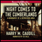 Night Comes to the Cumberlands (Unabridged) audio book by Harry M. Caudill