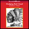 Dodging Red Cloud (Unabridged) audio book by Richard S. Wheeler