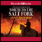 North to the Salt Fork: A Ralph Compton Novel (Unabridged) audio book by Ralph Compton, Dusty Richards