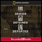 Denied, Detained, Deported: Stories from the Dark Side of American Immigration (Unabridged) audio book by Ann Bausum