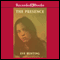 The Presence: A Ghost Story (Unabridged) audio book by Eve Bunting