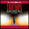 Tight Rope (Unabridged) audio book by Deanie Francis Mills