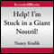 Help! I'm Stuck in a Giant Nostril! (Unabridged) audio book by Nancy Krulik