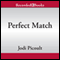 Perfect Match (Unabridged) audio book by Jodi Picoult