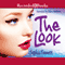 The Look (Unabridged) audio book by Sophia Bennett