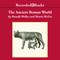 The Ancient Roman World (Unabridged) audio book by Ronald Mellor, Marni McGee