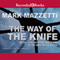 The Way of the Knife: The CIA, a Secret Army, and a War at the Ends of the Earth (Unabridged)