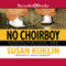 No Choirboy: Murder, Violence, and Teenagers on Death Row (Unabridged) audio book by Susan Kuklin
